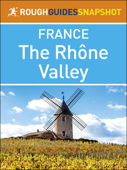 Title details for The Rough Guide Snapshot France - The Rhône Valley by Rough Guides - Available